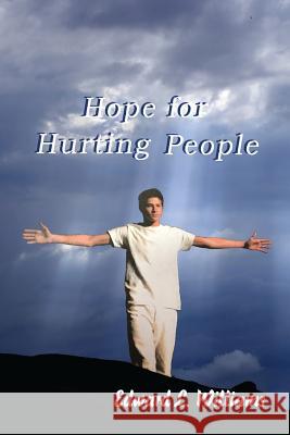 Hope for Hurting People Edward L. Williams 9781548923488 Createspace Independent Publishing Platform - książka