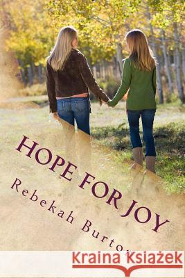 Hope for Joy Rebekah Burton 9781475194159 Createspace - książka