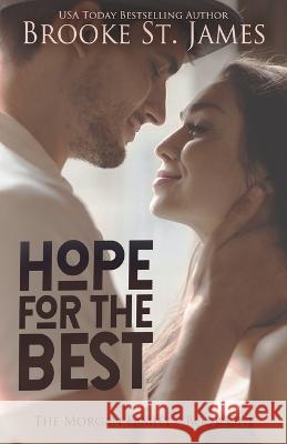 Hope for the Best: A Romance Brooke St James 9798839387171 Independently Published - książka