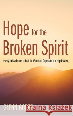 Hope for the Broken Spirit Glenn Goree 9781532606755 Resource Publications (CA) - książka