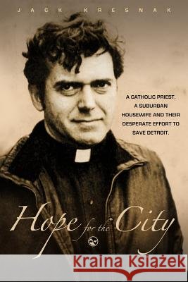 Hope for the City Jack Kresnak 9781942011156 Cass Community Publishing House - książka