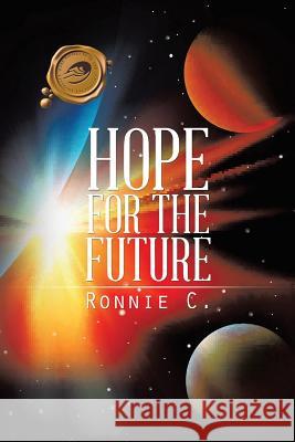 Hope for the Future Ronnie C 9781490731391 Trafford Publishing - książka