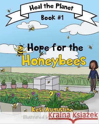 Hope for the Honeybees Kesi Augustine 9781541282681 Createspace Independent Publishing Platform - książka