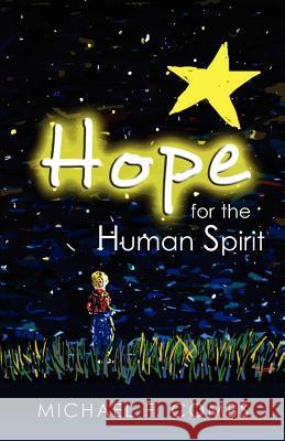 Hope for the Human Spirit Michael F. Combs 9781478395089 Createspace - książka