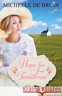 Hope for Tomorrow Michelle d 9781649170569 Scrivenings Press LLC - książka