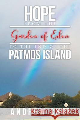 Hope From the Garden of Eden to The End of the Patmos Island Andrew Choi 9781641339032 Mainspring Books - książka