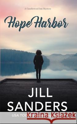 Hope Harbor Jill Sanders 9798620236565 Independently Published - książka