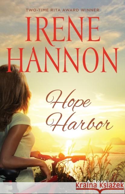 Hope Harbor – A Novel Irene Hannon 9780800724528 Fleming H. Revell Company - książka