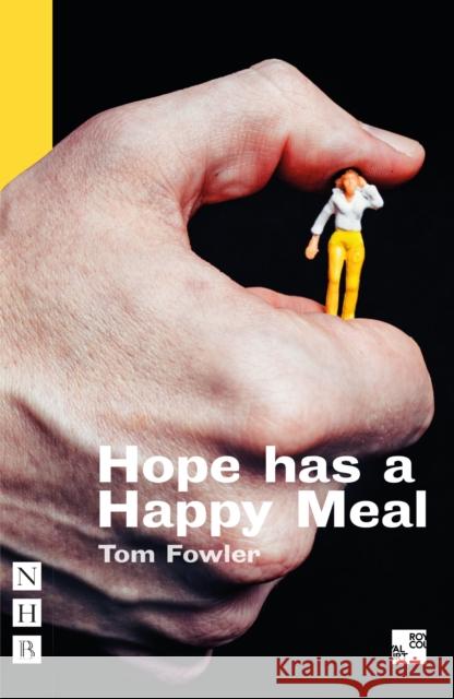 Hope has a Happy Meal Tom Fowler 9781839042348 Nick Hern Books - książka