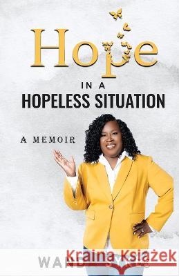 Hope in a Hopeless Situation: A Memoir Wanda Sykes 9781088100097 Wanda Sykes - książka