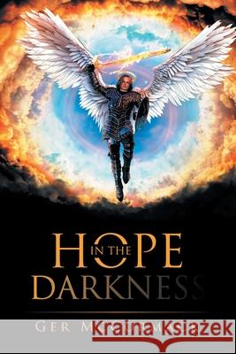 Hope in the Darkness Ger McCormack 9781665590235 Authorhouse UK - książka