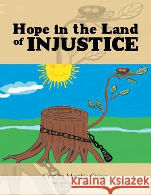 Hope in the Land of Injustice Cristina Marchis-Crisan 9781503511781 Xlibris Corporation - książka