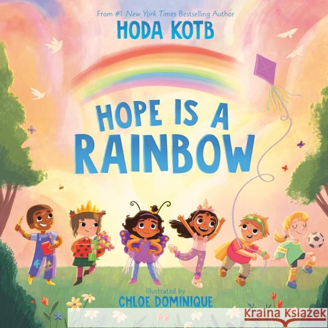 Hope Is a Rainbow Hoda Kotb 9780593624128 Penguin Young Readers - książka