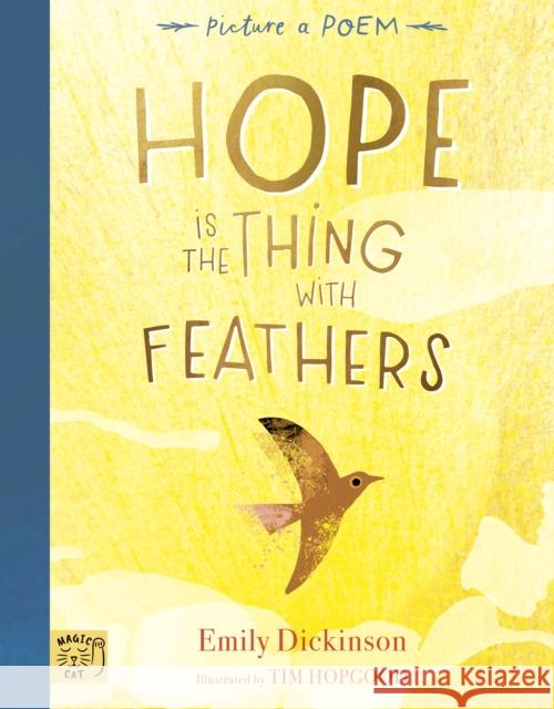 Hope is the Thing with Feathers Emily Dickinson 9781915569196 Magic Cat Publishing - książka