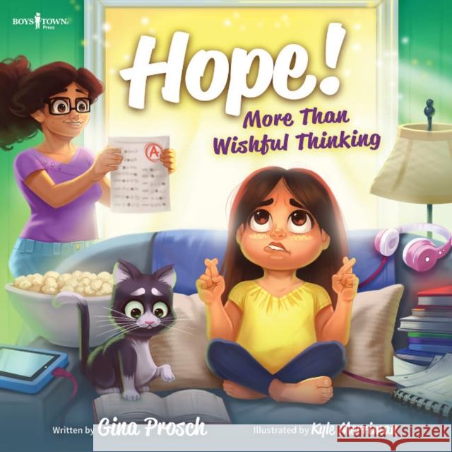 Hope! More Than Wishful Thinking Gina Prosch, Kyle Merriman 9798889070115 Boys Town Press - książka