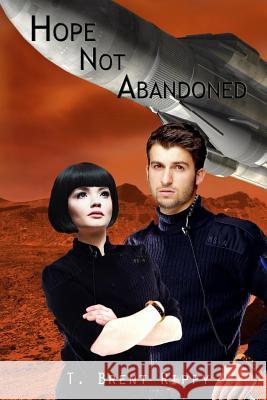 Hope Not Abandoned T. Brent Rippy 9781500315511 Createspace - książka