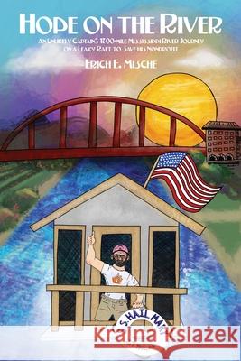 Hope on the River Erich E. Mische Maisie Mische Erik Christopher 9781737139805 Spare Key - książka