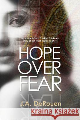 Hope Over Fear J. a. Derouen 9781502352637 Createspace Independent Publishing Platform - książka