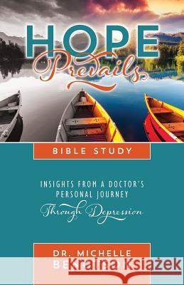 Hope Prevails Bible Study: Insights from a Doctor's Personal Journey Through Depression Dr Michelle Bengtson 9781683142539 Redemption Press - książka