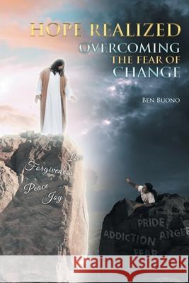 Hope Realized: Overcoming The Fear of Change Ben Buono 9781644687727 Covenant Books - książka