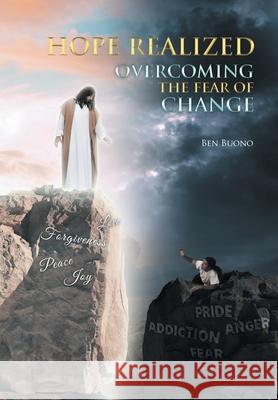 Hope Realized: Overcoming The Fear of Change Ben Buono 9781644687734 Covenant Books - książka