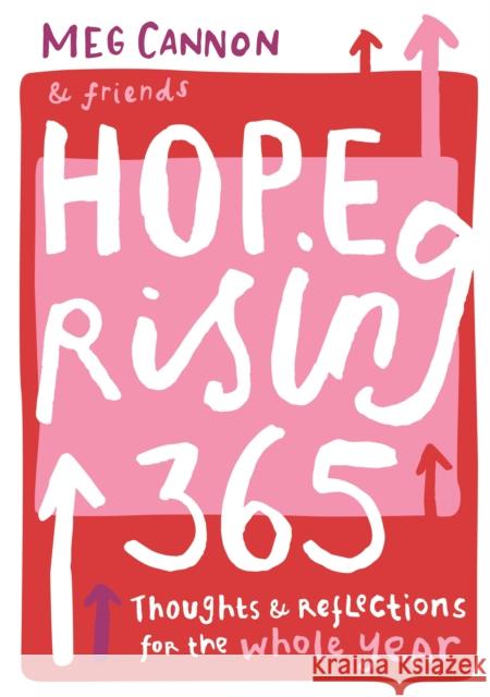 Hope Rising 365: Thoughts and Reflections for the Whole Year Meg Cannon 9780281078578 Society for Promoting Christian Knowledge - książka