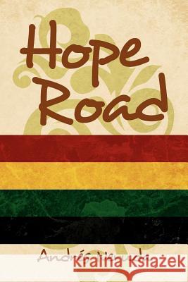 Hope Road Andr?'s Neruda 9781469157504 Xlibris Corporation - książka