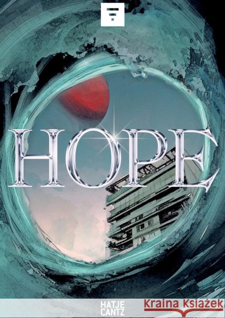 HOPE: Techno Humanities  9783775756181 Hatje Cantz - książka