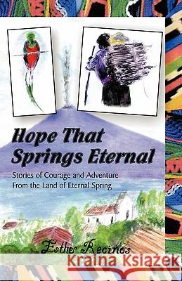 Hope That Springs Eternal Esther Recinos 9781572586451 Teach Services - książka