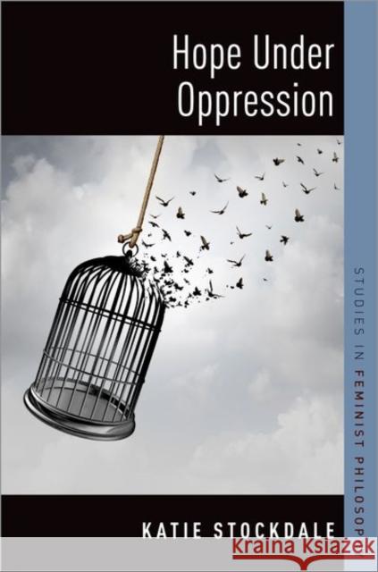 Hope Under Oppression Katie Stockdale 9780197563571 Oxford University Press, USA - książka