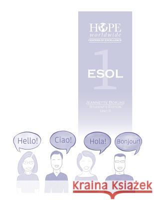 HOPE worldwide Centers of Excellence ESOL 1 Unit 5 Olivia Polk Antonio Rivas Bill Ellis 9781099727399 Independently Published - książka