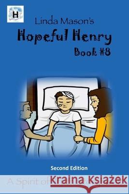 Hopeful Henry Second Edition: Book #8 Linda C. Mason Jessica Mulles Nona J. Mason 9781724636232 Createspace Independent Publishing Platform - książka