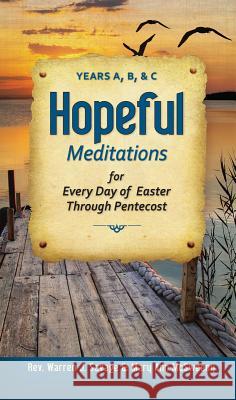 Hopeful Meditations for Every Day of Eas: Years A, B, and C Savage, Warren 9780764821417 Liguori Publications - książka