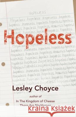 Hopeless Lesley Choyce 9781998149964 Moose House Publications - książka