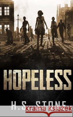 Hopeless H S Stone 9798501670181 Independently Published - książka