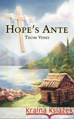 Hope's Ante Thom Vines 9781468559064 Authorhouse - książka