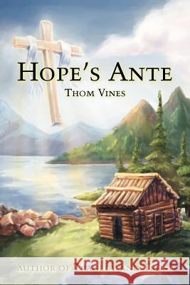 Hope's Ante Thom Vines 9781468559071 Authorhouse - książka