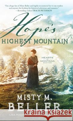 Hope's Highest Mountain Misty M. Beller 9780764234866 Bethany House Publishers - książka