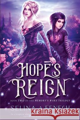 Hope's Reign Selina Fenech Selina Fenech 9780987151193 Fairies & Fantasy Pty Limited - książka