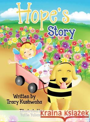 Hope's Story Tracy Kushwaha Yuffie Yuliana 9780999485927 Two Girls and a Reading Corner - książka