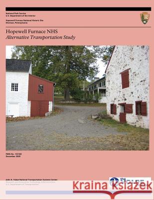 Hopewell Furnace NHS: Alternative Transportation Study National Park Service 9781494871475 Createspace - książka