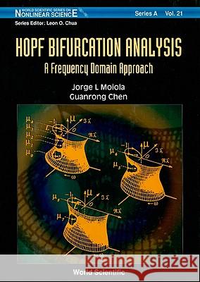 Hopf Bifurcation Analysis: A Frequency Domain Approach Jorge L. Moiola Moiola 9789810226282 World Scientific Publishing Company - książka