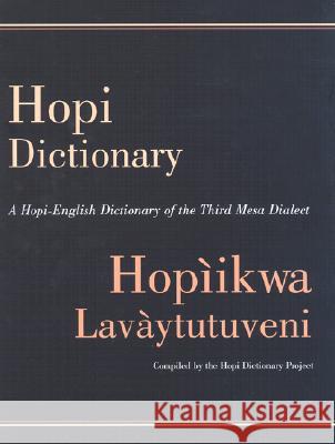 Hopi Dictionary/Hopikwa Lavytutuveni Hopi Dictionary Project Hopi Dictionary Project 9780816517893 University of Arizona Press - książka