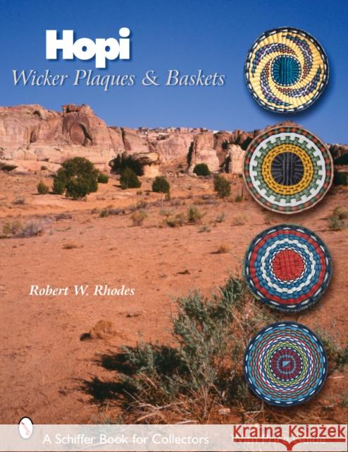 Hopi Wicker Plaques & Baskets Robert W. Rhodes 9780764326851 Schiffer Publishing - książka