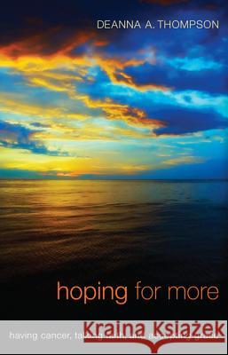 Hoping for More Deanna A. Thompson 9781610979818 Cascade Books - książka