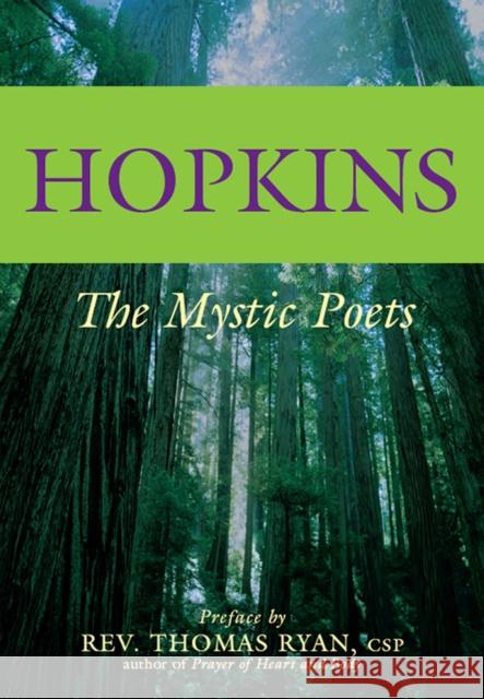 Hopkins: The Mystic Poets Gerard Manley Hopkins Thomas Ryan 9781683361152 Skylight Paths Publishing - książka