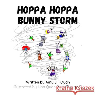 Hoppa Hoppa Bunny Storm Quan Amy Jill Quan 9798985637007 Amy J. Quan - książka
