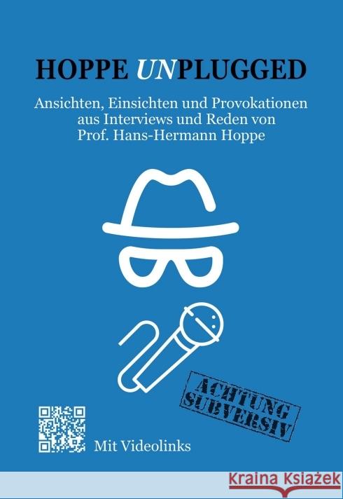 Hoppe Unplugged: Ansichten, Einsichten und Provokationen aus Interviews und Reden von Hans-Hermann Hoppe Thomas Jacob Thomas Jacob Hans-Hermann Hoppe 9783347283862 Tredition Gmbh - książka