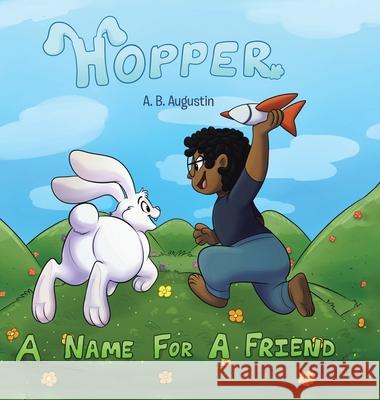 Hopper: A Name for a Friend A B Augustin, Brianna Orlandofox Thomas 9781098076894 Christian Faith - książka