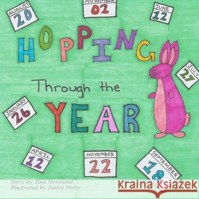 Hopping Through the Year Tina Moreland Janice Perry 9781533068378 Createspace Independent Publishing Platform - książka